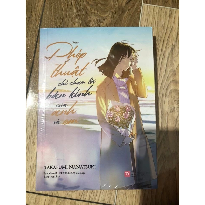 Tiểu thuyết: Phép Thuật Chỉ Chạm Tới Bán Kính Của Anh Và Em-Tặng Kèm Bookmark (seal 139k 463772