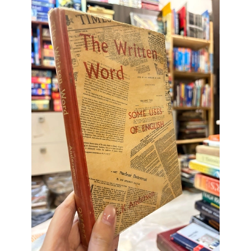 The written word some uses of English - W.E.k.Anderson 994899
