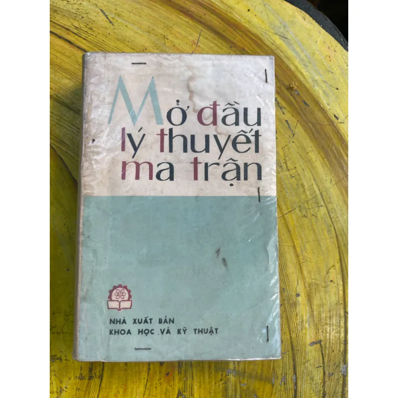 MỞ ĐẦU LÝ THUYẾT MA TRẬN - R. BELLMAN 733122