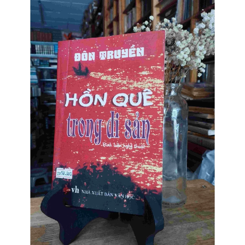 Hồn quê trong di sản - Đôn Truyền 127766