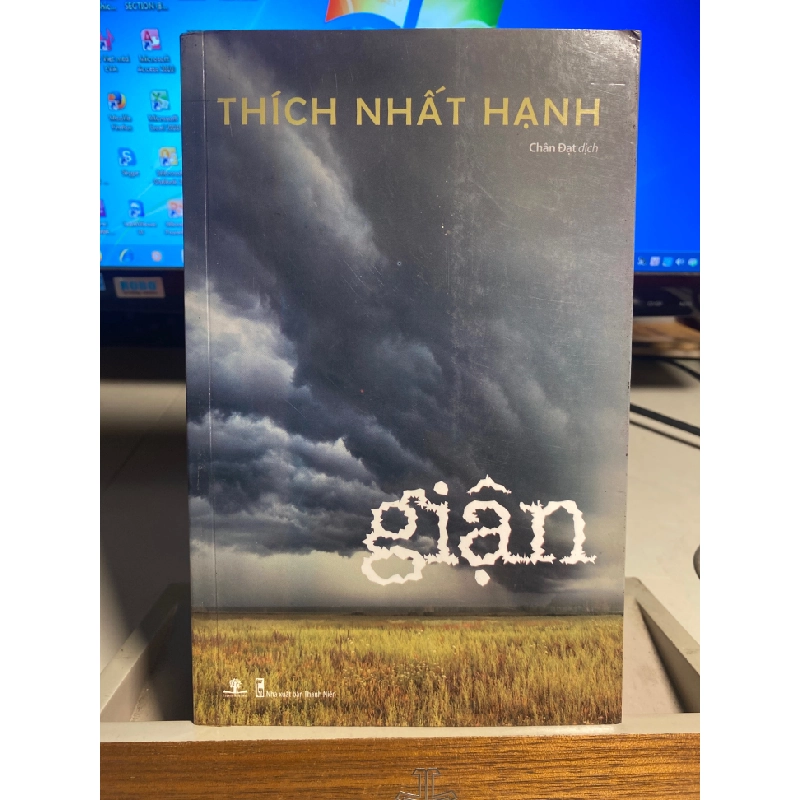 Giận- Thích Nhất Hạnh- NXB Thanh Niên, Phương Nam phát hành 2009- Sách còn mới đẹp 443753
