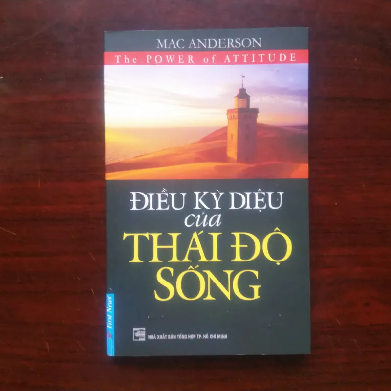 Điều Kỳ Diệu Của Thái Độ Sống - Mac Anderson [Sách Self-help] 1024255