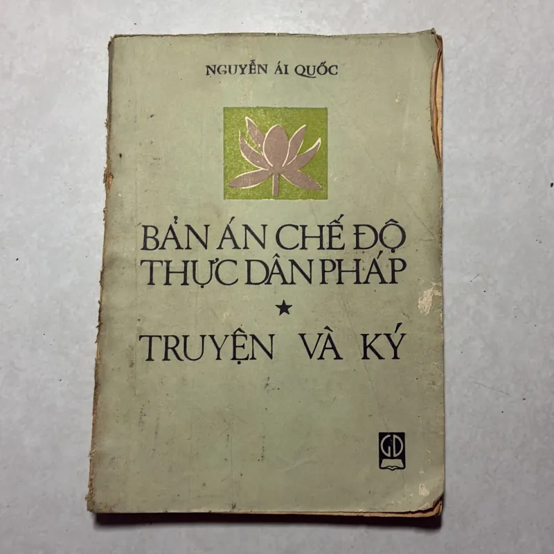 Bản án chế độ thực dân Pháp: Truyện và ký - Nguyễn Ái Quốc - 1985s 796241