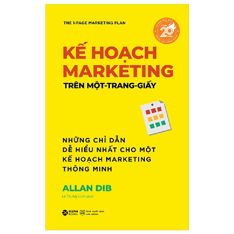 Kế Hoạch Marketing Trên Một Trang Giấy - Những Chỉ Dẫn Dễ Hiểu Nhất Cho Một Kế Hoạch Marketing Thông Minh - Allan Dib 452931