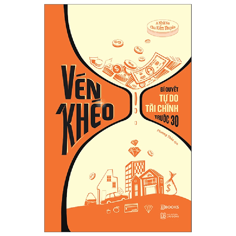 Vén Khéo - Bí Quyết Tự Do Tài Chính Trước 30 (2025) - A Nhữ Na, Chu Kiếm Thuyên 699461