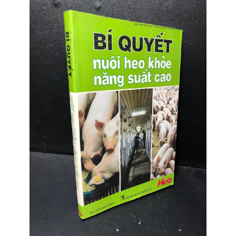 [59K/kg] Bí quyết nuôi heo khỏe năng suất cao năm 2012 mới 70% ố nhẹ ẩm HCM1711 441372