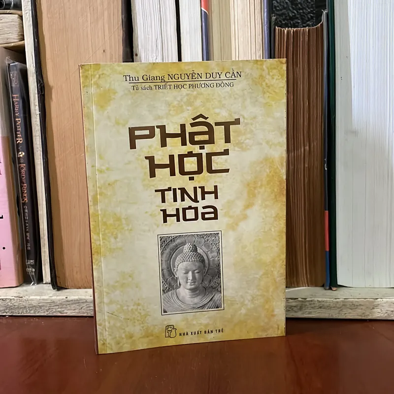 II Tủ Sách Triết Học Phương Đông: Phật Học Tinh Hoa - Thu Giảng Nguyễn Duy Cần - 2014 565030