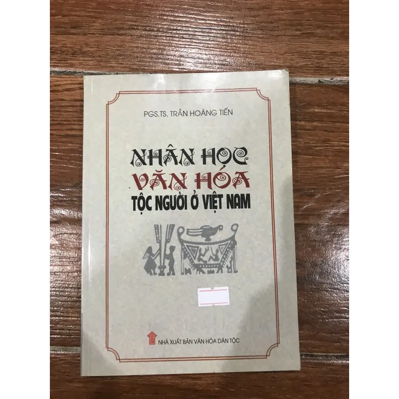 Nhân học văn hóa tộc người ở Việt Nam - Trần Hoàng Tiến (6) 1027762