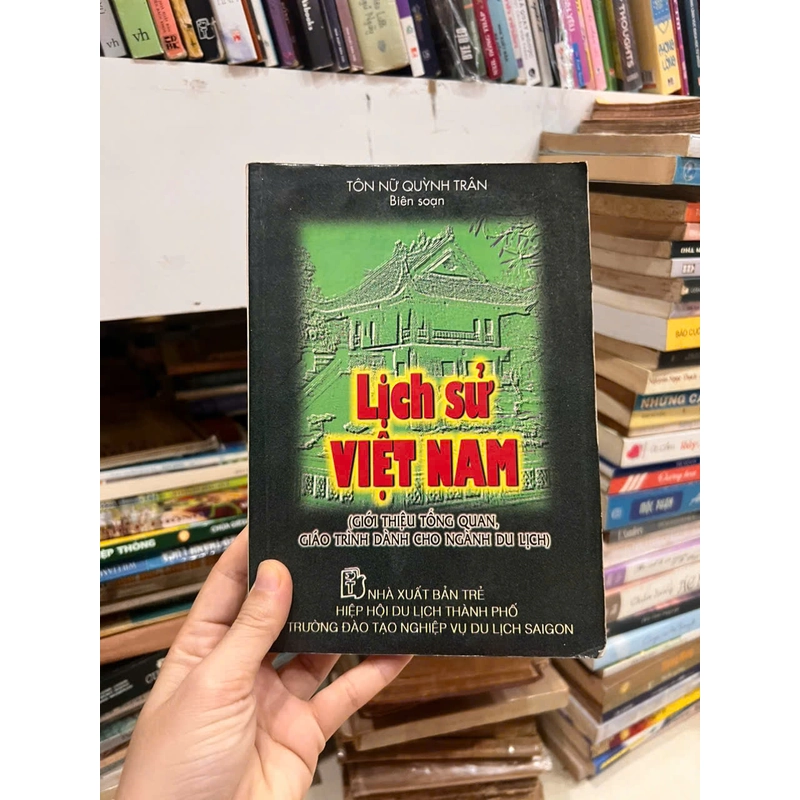Lịch sử Việt Nam - Giới thiệu tổng quan giáo trình dành cho ngành du lịch 477325