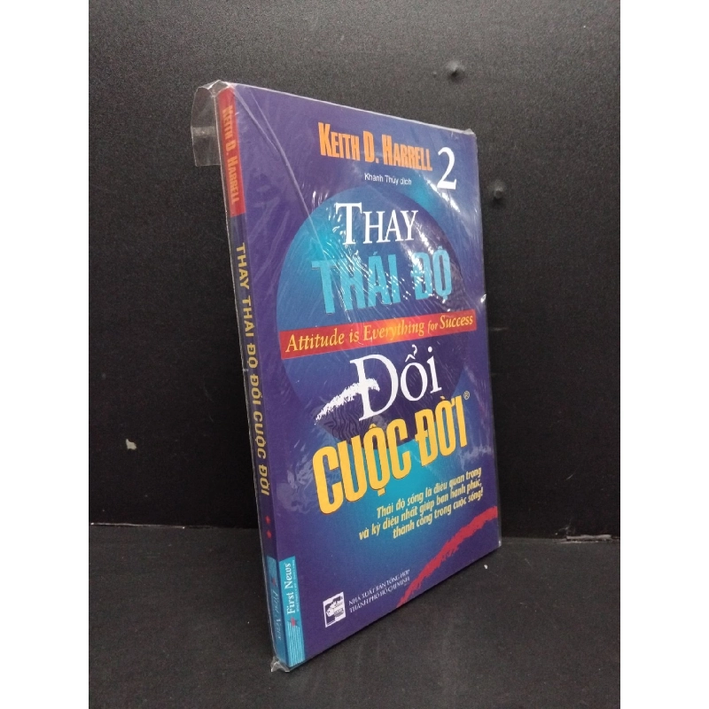 Thay thái độ đổi cuộc đời 2 mới 100% HCM1008 Keith D. Harrell KỸ NĂNG Rebooks.vn 952882