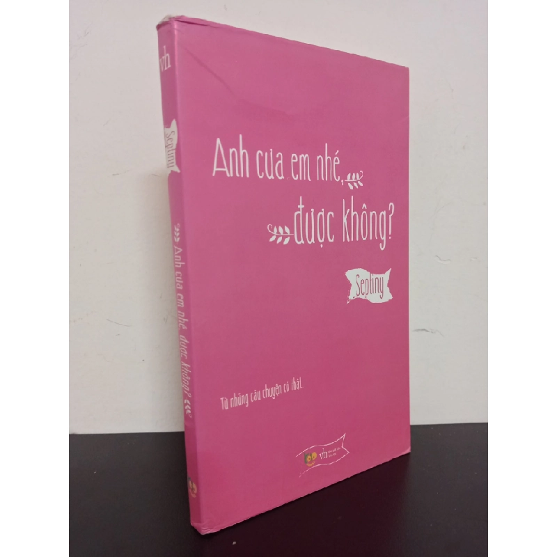 Anh Cưa Em Nhé, Được Không? (2015) - Septiny Mới 90% HCM.ASB1903 341336