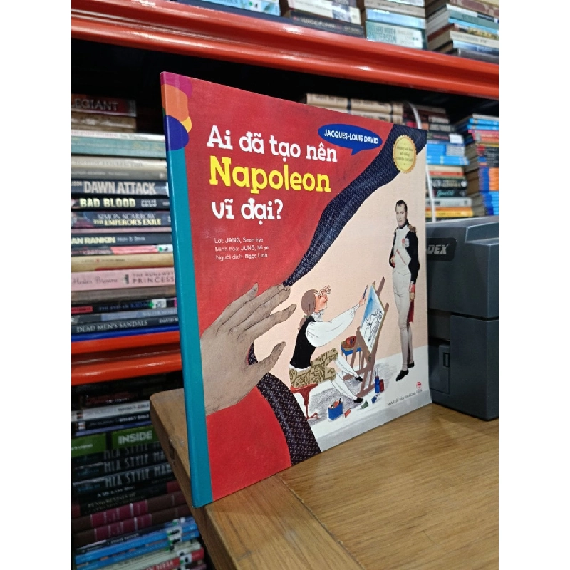 Ai đã tạo nên Napoleon vĩ đại ? - Jang Seon Hye (lời), Jung Mi Ye (minh họa), Ngọc Linh (dịch) 737939