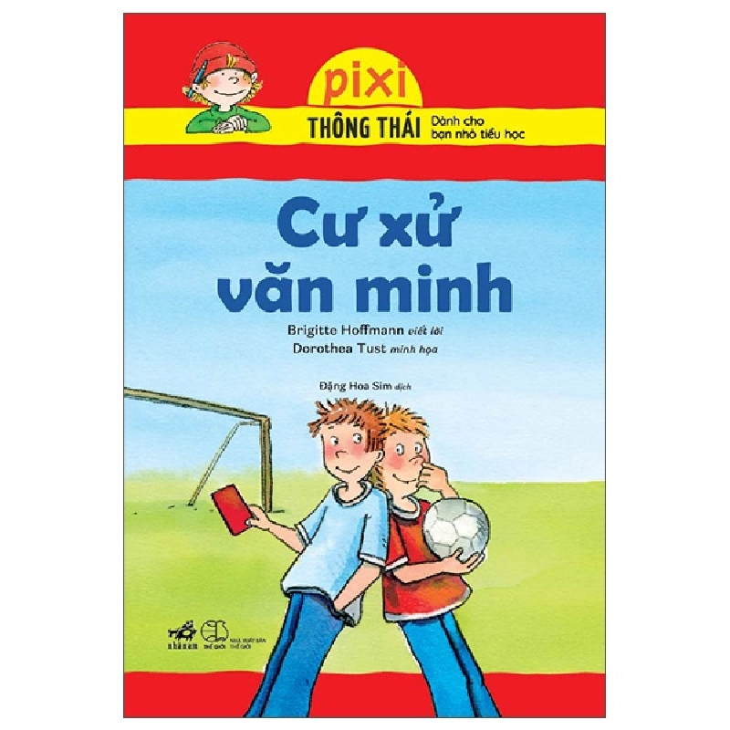 Pixi thông thái - Cư xử văn minh - Brigitte Hoffmann,Dorothea Tust 2022 New 100% HCM.PO 29550