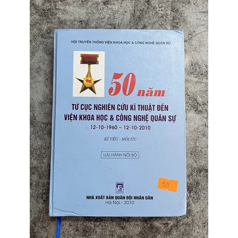 50 NĂM TỪ CỤC NGHIÊN CỨU KỸ THUẬT ĐẾN VIỆN KHOA HỌC & CÔNG NGHỆ QUÂN SỰ (1960–2010) 751227