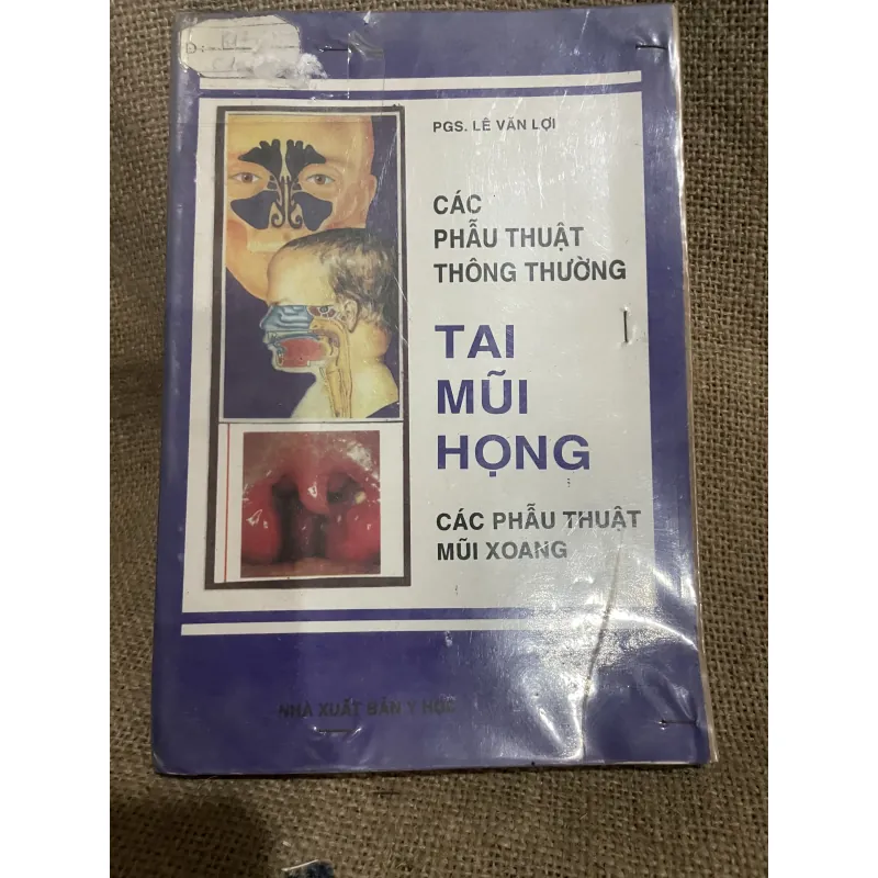 Các phẫu thuật thông thường tai mũi họng - các phẫu thuật xoang- PGS Lê Văn Lợi   994209