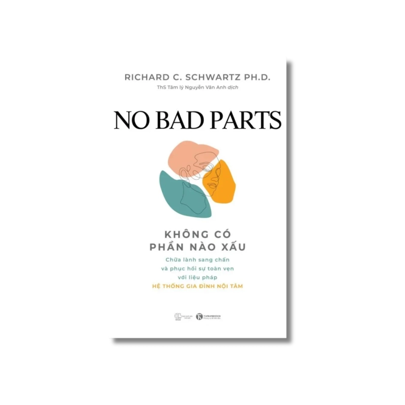 No bad parts - Không có phần nào xấu - Richard C. Schwartz 721490