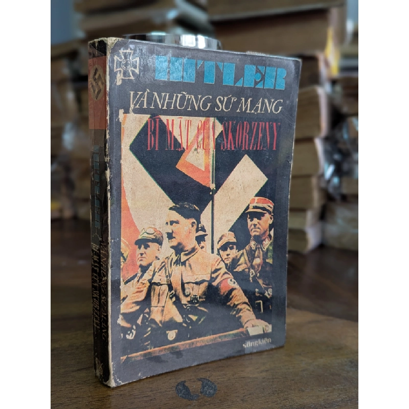 Hitler và những sứ mạng bí mật của Skorzeny - Otto Skorzeny 127774