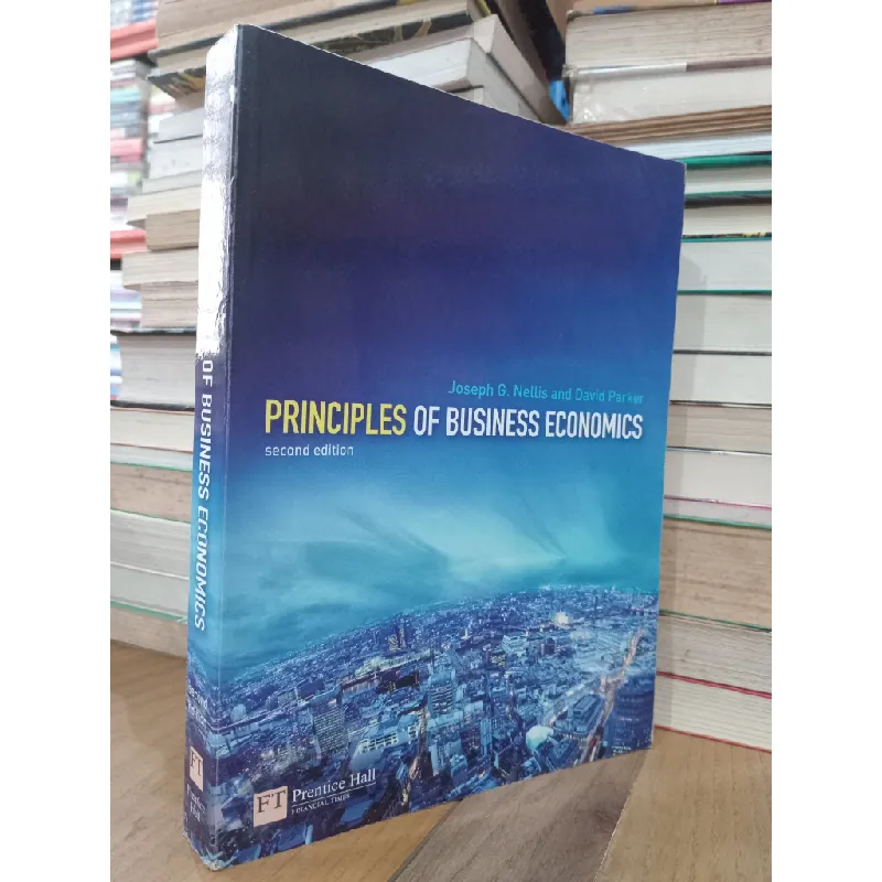 Principles of business economics - Joseph G. Nellis, David Parker 712158