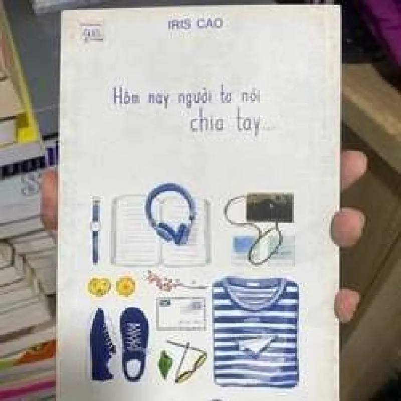 [Sách Cũ SCGR] Hôm nay người ta nói chia tay Truyện teen Việt Nam TKB0709 682428