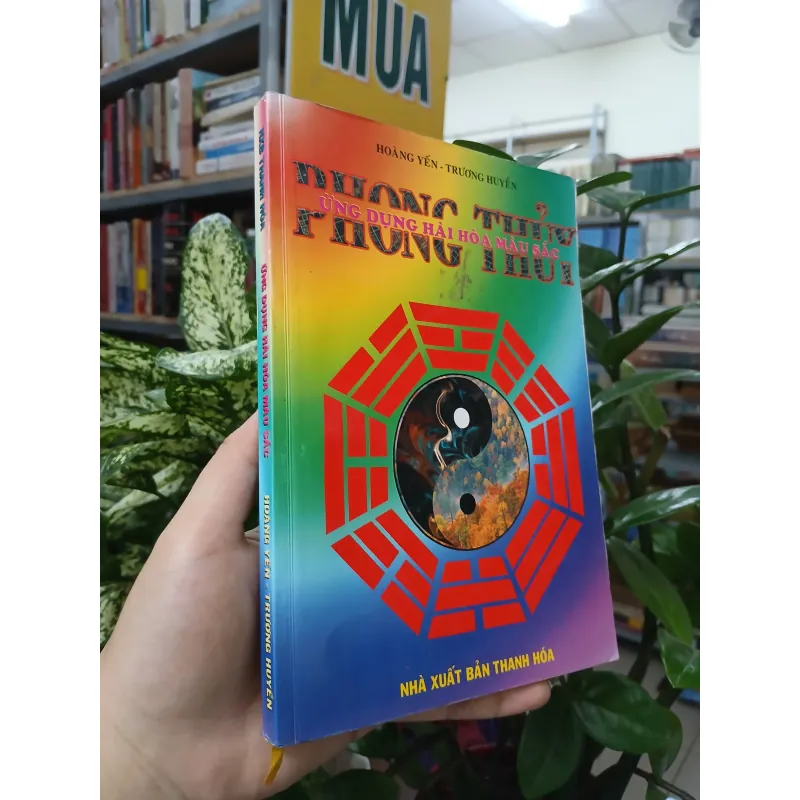PHONG THỦY ỨNG DỤNG HÀI HÒA MÀU SẮC - HOÀNG YẾN, TRƯƠNG HUYỀN 1009222