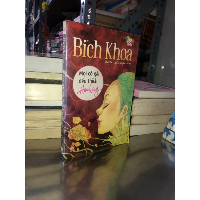 Mọi cô gái đều thích hoa hồng - Bích Khoa 1024018