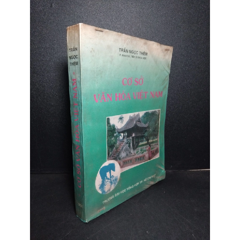 Cơ sở văn hóa Việt Nam mới 70% ố vàng gấp góc nhăn bìa 1996 Trần Ngọc Thêm HCM2103 GIÁO TRÌNH, CHUYÊN MÔN Blogmeo 27525 513004