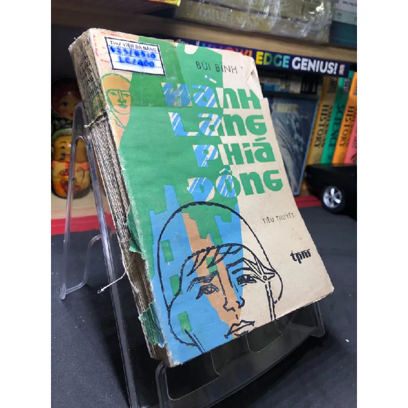 Hanh lang phía đông 1987 mới 50% ố vàng bung gáy Bùi Bình HPB0906 SÁCH VĂN HỌC Blogmeo21025 582008