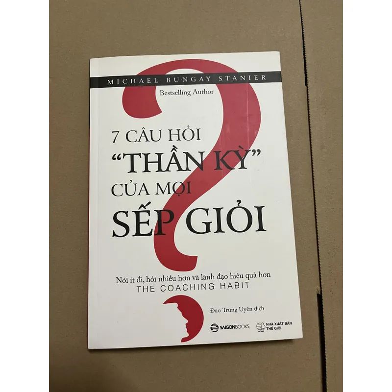 7 câu hỏi thần kỳ của mọi sếp giỏi 605904