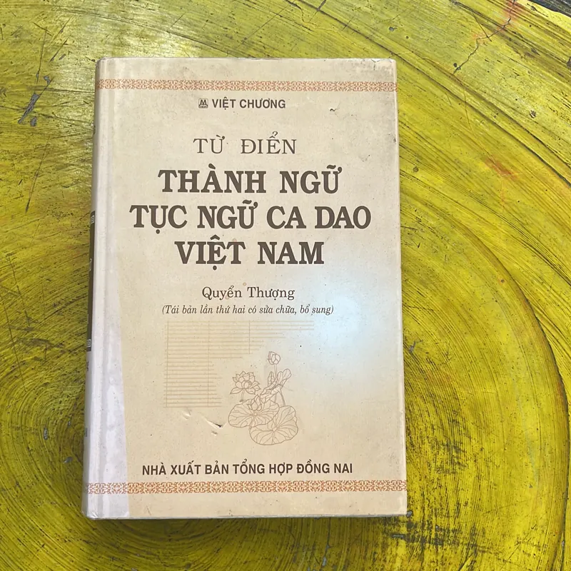TỪ ĐIỂN THÀNH NGỮ TỤC NGỮ CA DAO VIỆT NAM QUYỂN THƯỢNG - THÀNH CHƯƠNG 697857