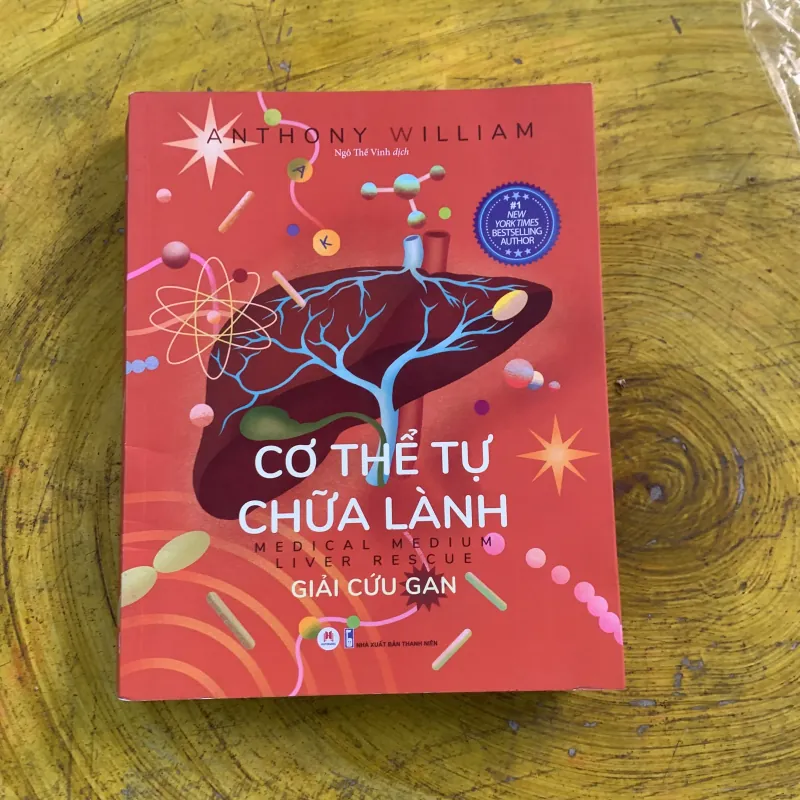  CƠ THỂ TỰ CHỮA LÀNH - giải cứu gan- anthony William  786351