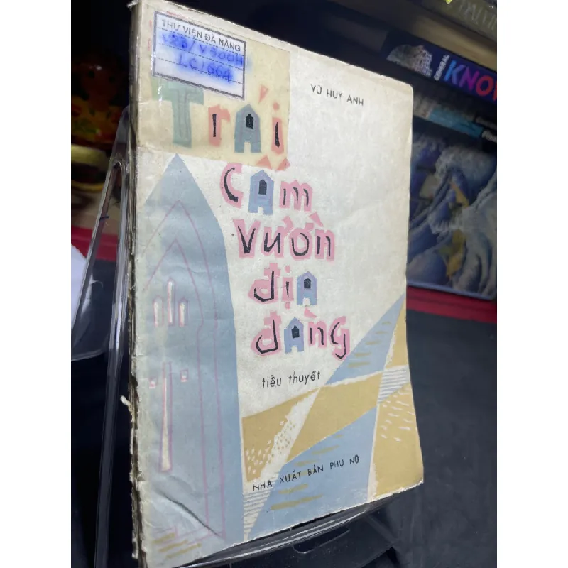 [Sách Cũ SCGR] Trái cấm vườn địa đàng 1986 mới 50% ố bẩn rách bìa Vũ Huy Anh HPB0906 SÁCH VĂN HỌC 676938