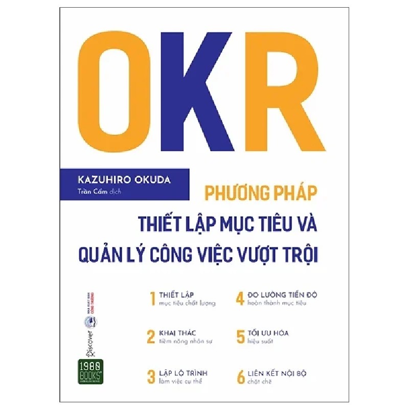 OKR - Phương Pháp Thiết Lập Mục Tiêu Và Quản Lý Công Việc Vượt Trội - Kazuhiro Okuda 192432