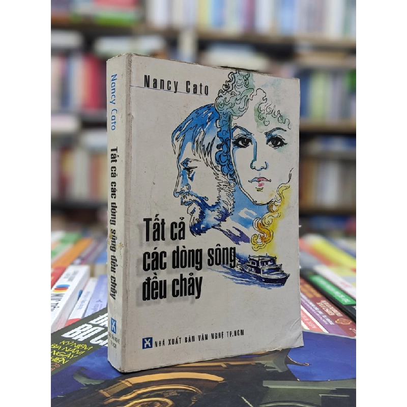 Tất cả các dòng sông điều chảy - Nancy Cato 122489