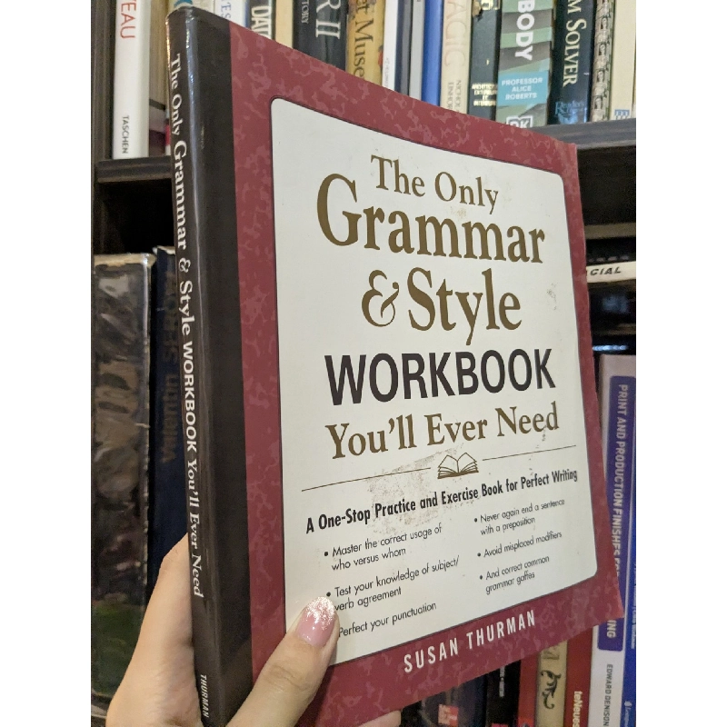 The only grammar & style workbook you'll ever need - Susan Thurman 1011504