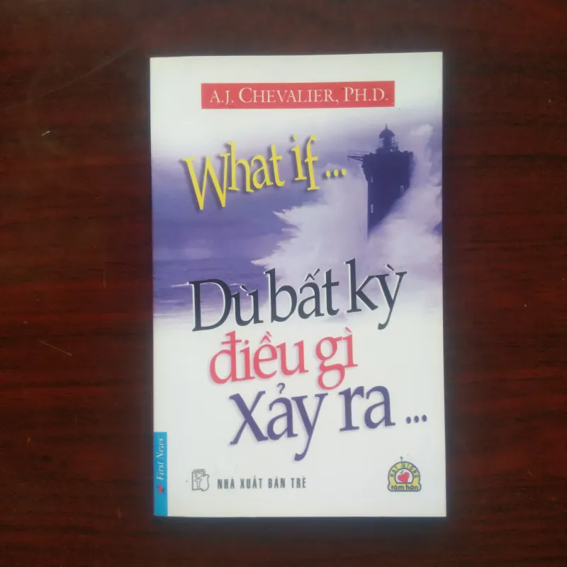 What If - Dù Bất Kỳ Điều Gì Xảy Ra - A.J. Chevalier [Sách Self-help] Hạt Giống Tâm Hồn 1025570