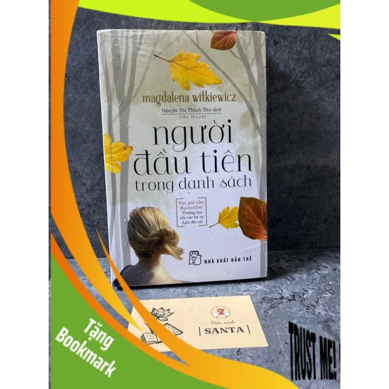 (TẶNG BOOKMARK) Người đầu tiên trong danh sách- Magdalena Witkiewicz- sách mới 95% còn seal Sách văn học RBK0302 948963