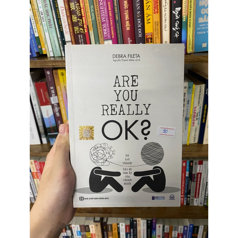 Are You Really OK? Để trở thành bác sĩ tâm lý của chính mình - Debra Filet 517448
