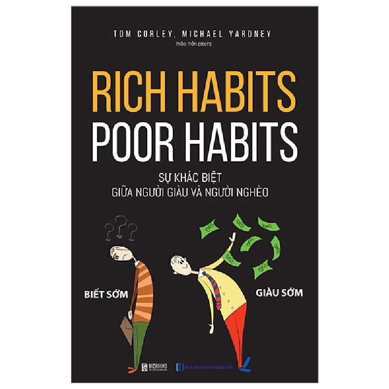 Rich Habits - Poor Habits - Sự Khác Biệt Giữa Người Giàu Và Người Nghèo - v ASB.PO Oreka Blogmeo 230225 515602