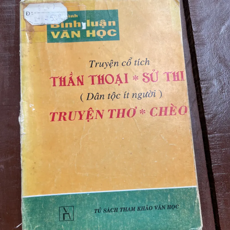 Truyện cổ tích THẦN THOẠI * SỬ THỊ ( Dân tộc ít người ) TRUYỆN THƠ * CHÈO 926188
