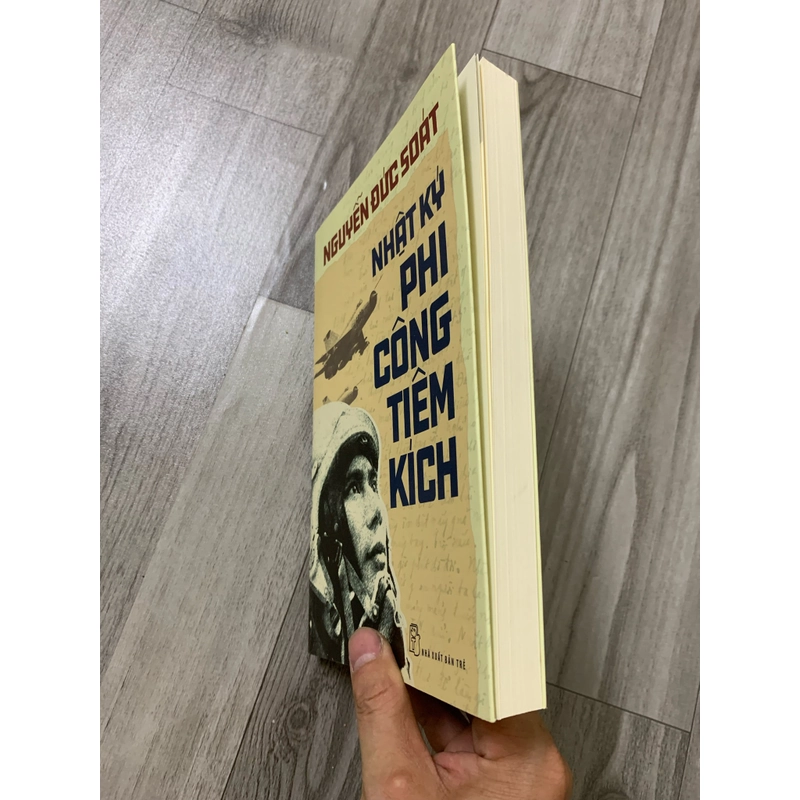 Nhật ký phi công tiêm kích - nguyễn đức soát. 999 452683