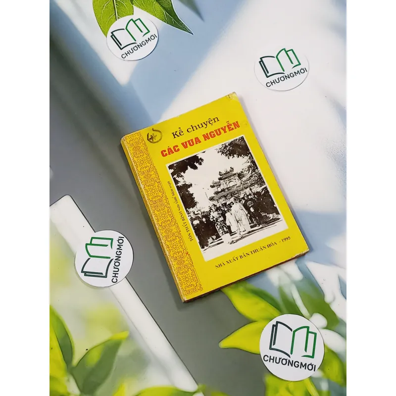 [MIỄN PHÍ BỌC SÁCH] [XƯA] Kể Chuyện Các Vua Nguyễn (1995) - Tôn Thất Bình 776034