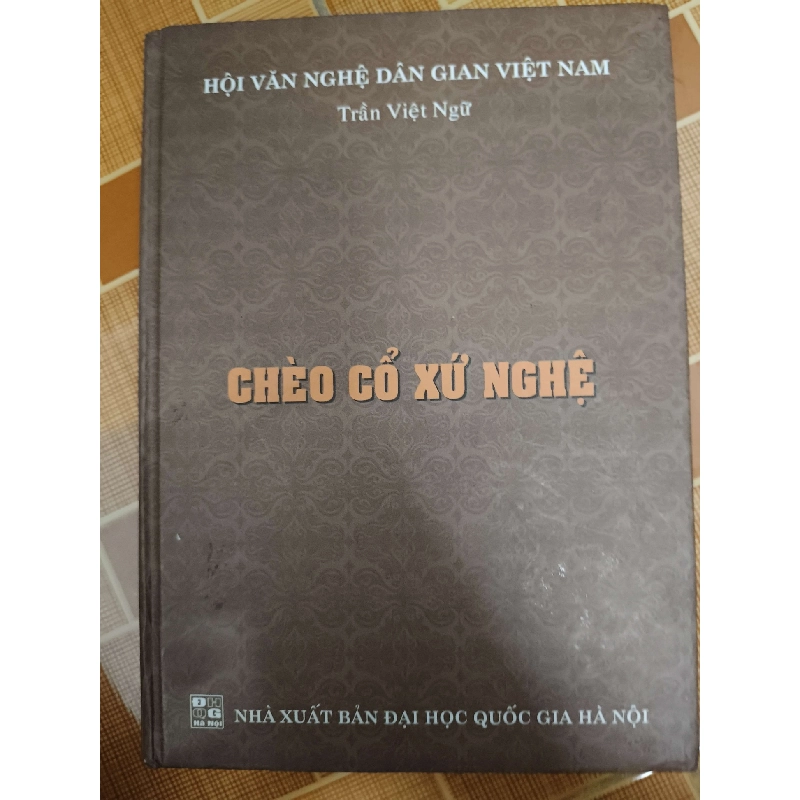 Chèo cổ xứ Nghệ - Bìa cứng - Xb 2011 - 353 trang - VĂN HỌC - ANTQ2011-78 702489