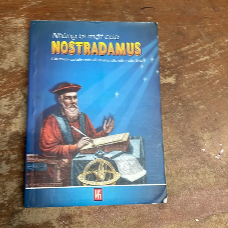 NHỮNG BÍ ẨN CỦA Nostradamus- GIẢI THÍCH CƠ BẢN MỚI NHẤT VỀ NHỮNG CÂU SẤM CỦA ÔNG 736285