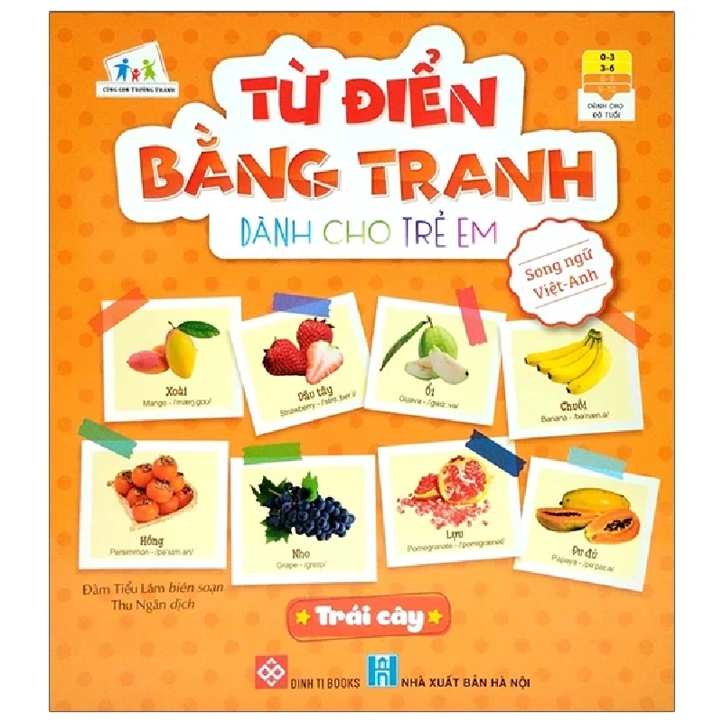 Từ Điển Bằng Tranh Dành Cho Trẻ Em - Trái Cây - Đàm Tiểu Lâm 334594