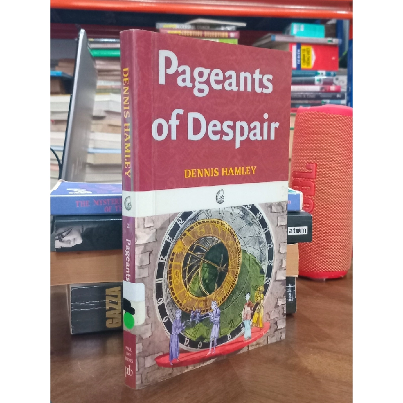 Pageants of Despair - Dennis Hamley 507179