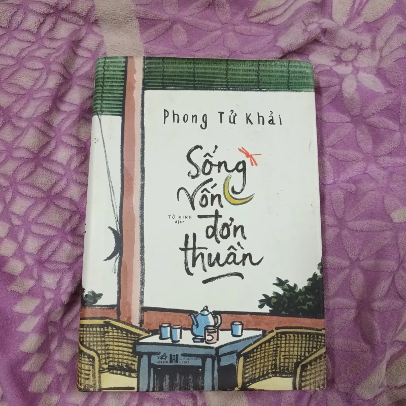 Sống Vốn Đơn Thuần- Phong Tử Khải 780298