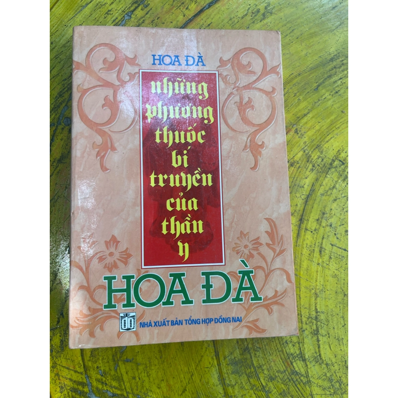 NHỮNG PHƯƠNG THUỐC BÍ TRUYỀN CỦA THẦN Y HOA ĐÀ 530621