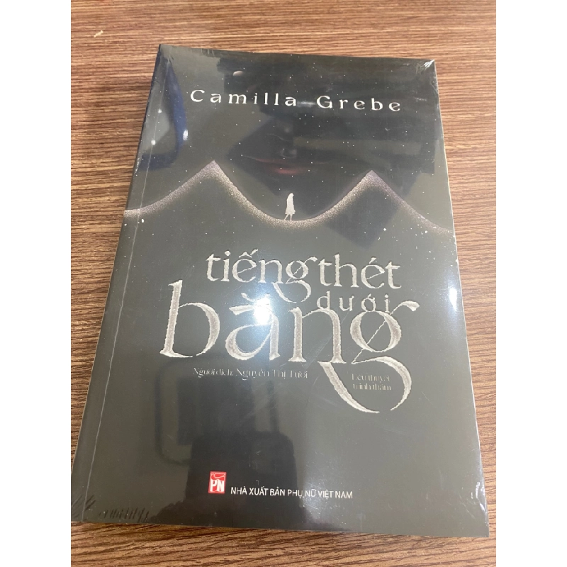 Tiếng Thét Dưới Băng- Tác giả Camilla Grebe-Tiểu thuyết trinh thám STB658 457188