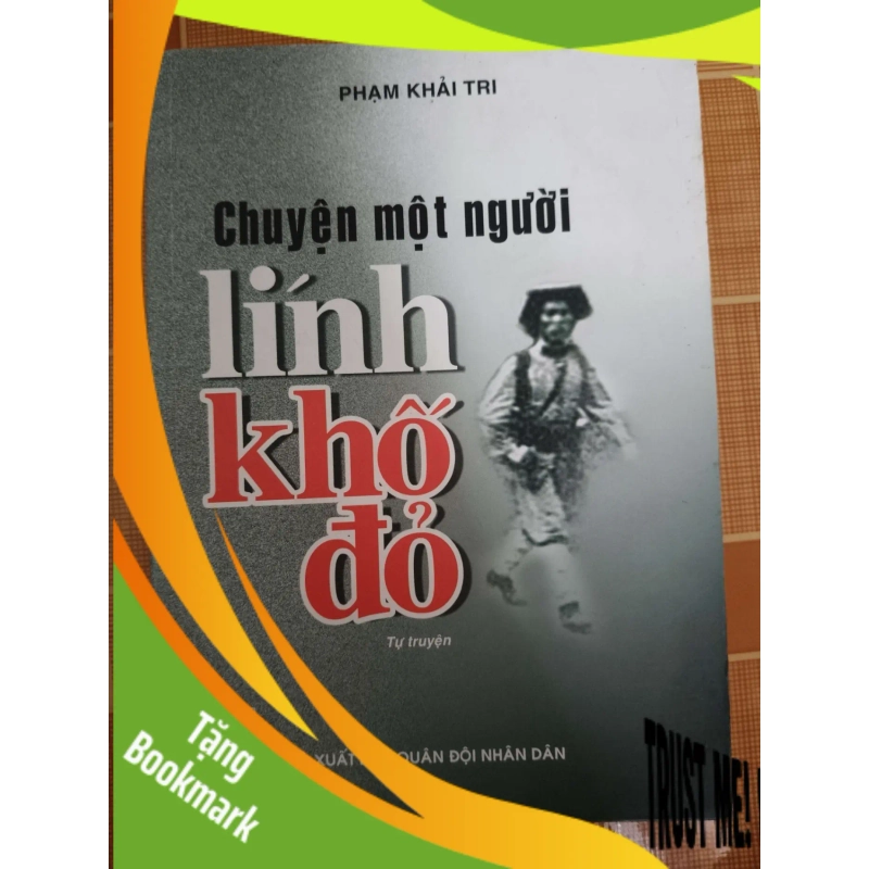 (TẶNG BOOKMARK) Chuyện một người lính khố đỏ - 2009 - 314 trang - LỊCH SỬ - CHÍNH TRỊ - TRIẾT HỌC - RBK2911-42 941541