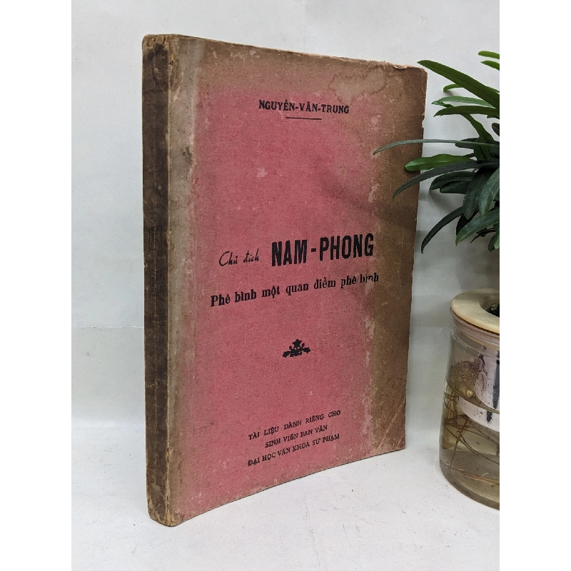 Chủ đích Nam Phong phê bình một quan điểm phê bình - Nguyễn Văn Trung 129819